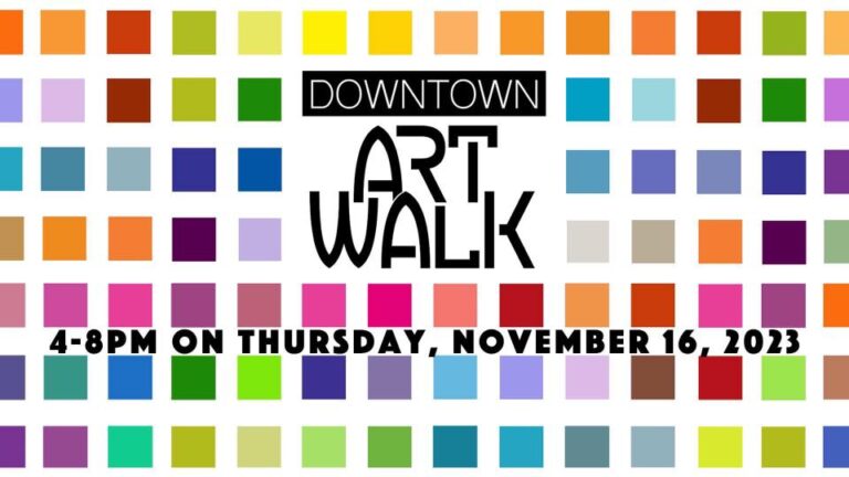 Downtown Art Walk – Fall Holiday 2023 Edition
